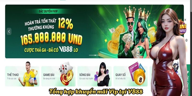 Tổng hợp khuyến mãi Vip tại VB88