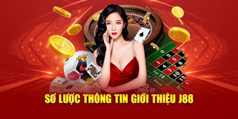 Sơ lược các thông tin quan trong về J88