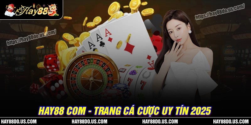 Điểm danh sản phẩm chất lượng tại Hay88 com